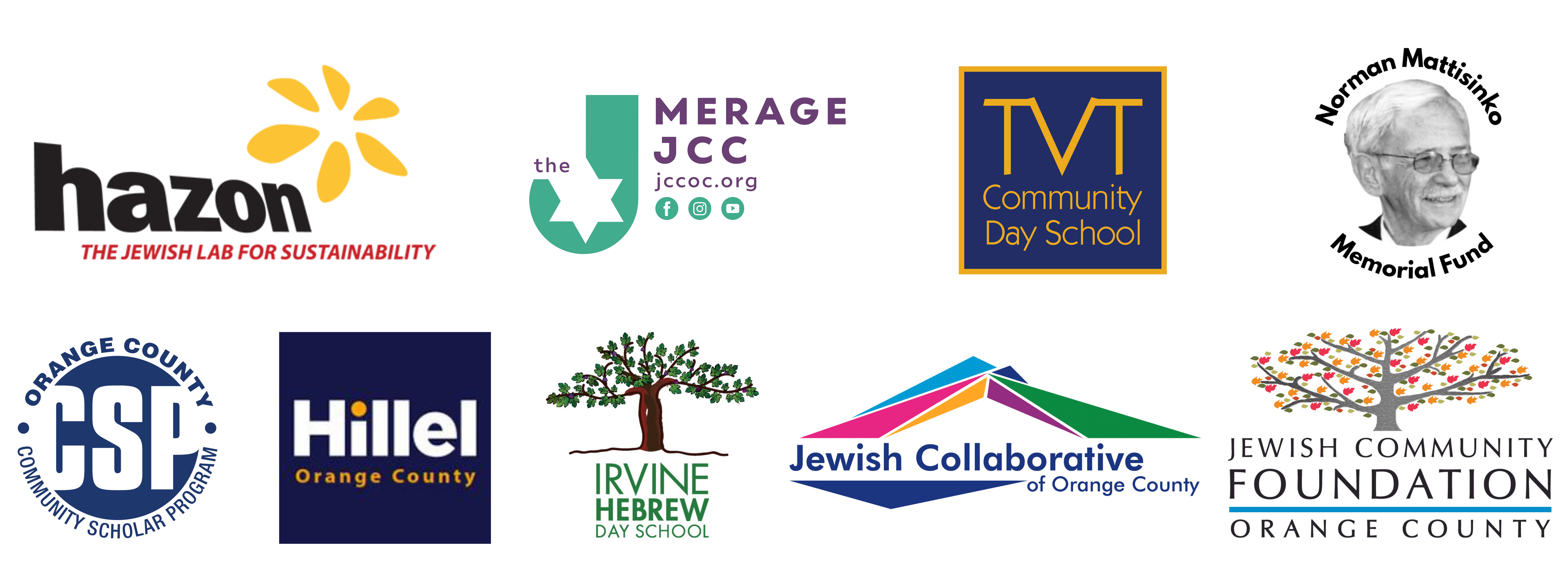 Hazon, JCC Merage, TVT Community Day School, Norman Mattisinko Memorial Fund, Orange County Community Scholar Program, Orange County Hillel, Irvine Hebrew Day School, Jewish Collaborative of Orange County, Jewish Community Foundation of Orange County