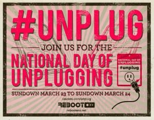 [Image: National Day of Unplugging]