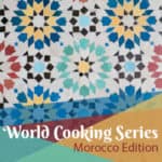 Hazon World of Jewish Cooking Series: Moroccan Edition