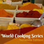 Hazon World of Jewish Cooking: Yemenite Edition