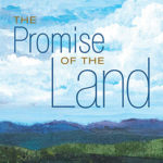 The Ecological Roots of Passover: The Promise of the Land Haggadah