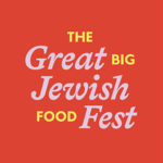 The Great Big Jewish Food Fest